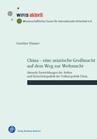 China – eine asiatische Großmacht auf dem Weg zur Weltmacht - Gunther Hauser - E-Book