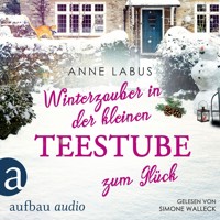 Winterzauber in der kleinen Teestube zum Glück - Kleeblatt-Träume, Band 5 (Ungekürzt) - Anne Labus - Hörbuch