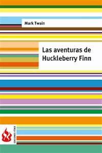 Las aventuras de Huckleberry Finn (low cost). Edición limitada - Mark Twain - E-Book