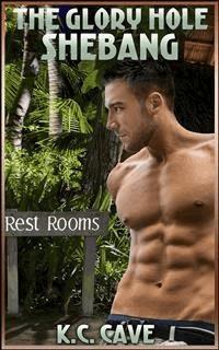 The Glory Hole Shebang - K.C. Cave - E-Book