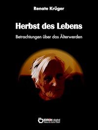 Herbst des Lebens - Renate Krüger - E-Book