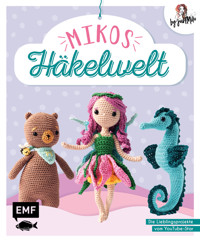 Mikos Häkelwelt - Jacqueline Annecke - E-Book