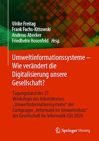 Umweltinformationssysteme – Wie verändert die Digitalisierung unsere Gesellschaft? - - E-Book