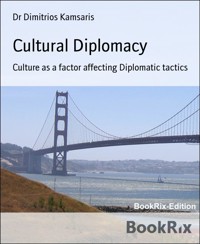 Cultural Diplomacy - Dr Dimitrios Kamsaris - E-Book