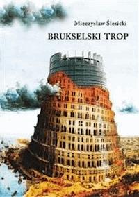 Brukselski trop - Mieczysław Ślesicki - E-Book