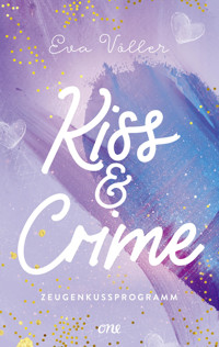 Kiss & Crime - Zeugenkussprogramm - Eva Völler - E-Book
