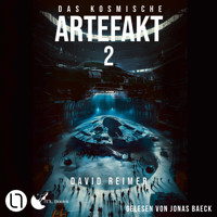 Das kosmische Artefakt - Das kosmische Artefakt, Teil 2 (Ungekürzt) - David Reimer - Hörbuch