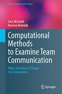Computational Methods to Examine Team Communication - Sara McComb - E-Book