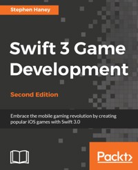 Swift 3 Game Development - Stephen Haney - E-Book
