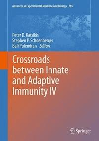 Crossroads Between Innate and Adaptive Immunity IV -  - E-Book