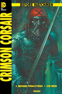 Before Watchmen, Band 8: Crimson Corsair - Len Wein - E-Book