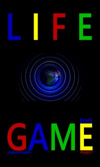 Life Game - Michael Modlich - E-Book