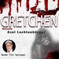 Gretchen - Axel Lechtenbörger - Hörbuch