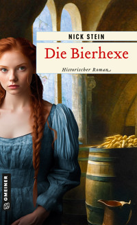 Die Bierhexe - Nick Stein - E-Book