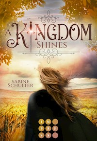 A Kingdom Shines (Kampf um Mederia 3) - Sabine Schulter - E-Book