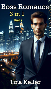Boss Romance, Sammelband 7 - Tina Keller - E-Book