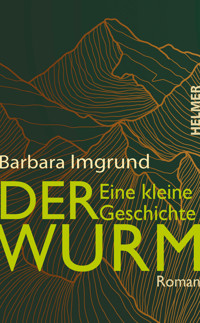 Der Wurm - Barbara Imgrund - E-Book