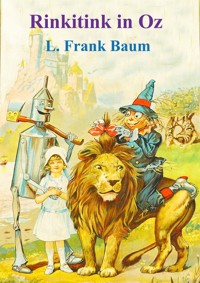 Rinkitink in Oz - L. Frank Baum - E-Book