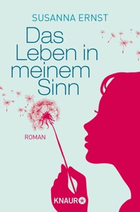 Das Leben in meinem Sinn - Susanna Ernst - E-Book