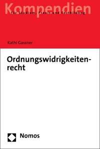 Ordnungswidrigkeitenrecht - Kathi Gassner - E-Book