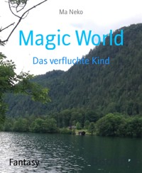 Magic World - Ma Neko - E-Book