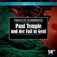 Paul Temple und der Fall in Genf - Francis Durbridge - Hörbuch