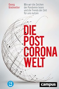 Die Post-Corona-Welt - Georg Vielmetter - E-Book