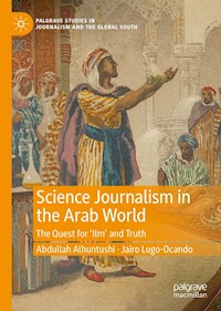 Science Journalism in the Arab World - Abdullah Alhuntushi - E-Book