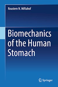 Biomechanics of the Human Stomach - Roustem N. Miftahof - E-Book