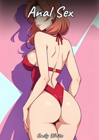 Anal Sex - Emily White - E-Book