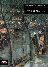 White nights - Fyodor Dostoevsky - E-Book