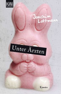 Unter Ärzten - Joachim Lottmann - E-Book