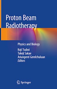 Proton Beam Radiotherapy -  - E-Book