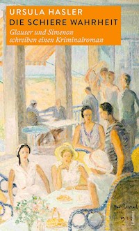 Die schiere Wahrheit - Ursula Hasler - E-Book