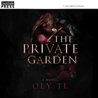 The Private Garden - A dark spicy romance (Unabridged) - Oly TL - Hörbuch