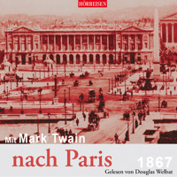 Mit Mark Twain nach Paris (Ungekürzt) - Mark Twain - Hörbuch