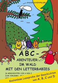 ABC- Abenteuer: Im Wald mit den Letterbabies - Andor Schönfelder - kostenlos E-Book