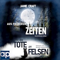 Aus früheren Zeiten - Jamie Craft - Hörbuch