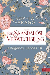 Die skandalöse Verwechslung - Sophia Farago - E-Book