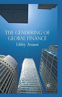 The Gendering of Global Finance - L. Assassi - E-Book