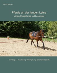 Pferde an der langen Leine - Georg Domian - E-Book