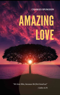 Amazing Love - C. H. Spurgeon - E-Book