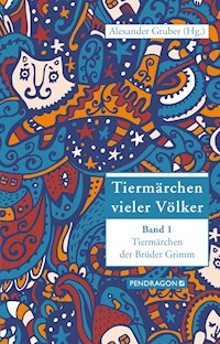 Tiermärchen der Brüder Grimm - - E-Book