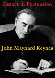 Essays in Persuasion - John Maynard Keynes - E-Book