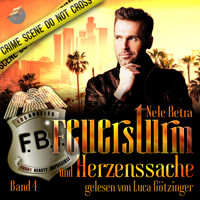 Feuersturm und Herzenssache - Nele Betra - Hörbuch