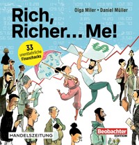 Rich, Richer... Me - Olga Miler - E-Book