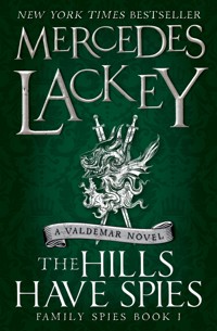 The Hills Have Spies - Mercedes Lackey - E-Book