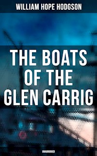 The Boats of the Glen Carrig (Unabridged) - William Hope Hodgson - E-Book
