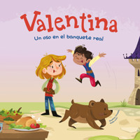 Valentina. Un oso en el banquete real - Giuditta Campello - Hörbuch