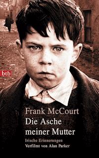 Die Asche meiner Mutter - Frank McCourt - E-Book